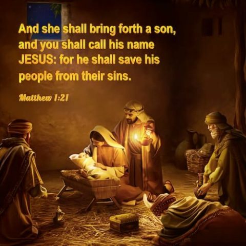 “And she shall bring forth a son, and you shall call his name JESUS: for he shall save his people from their sins.” – Matthew 1:21