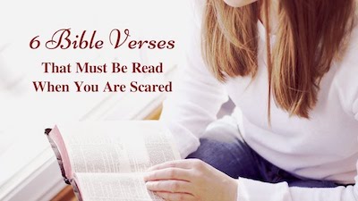 6 Bible Verses That Must Be Read When You Are Scared