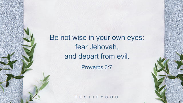 Fear the Lord and Depart From Evil—Reflection on Proverbs 3:7