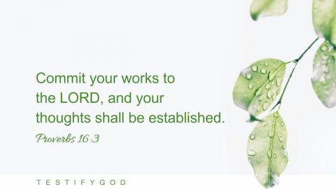 Reflection on Proverbs 16:3 – Rely on God and God Will Accomplish It