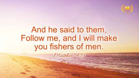 Matthew 4:19 "And he said to them, Follow me, and I will make you fishers of men."