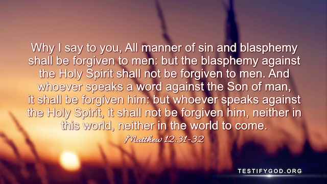 The Sin of Blasphemy Against the Holy Spirit, Matthew 12:31-32