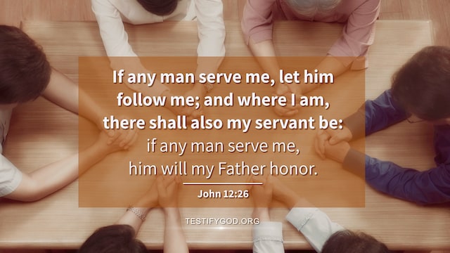 Bible Verses About Serving, John12:26