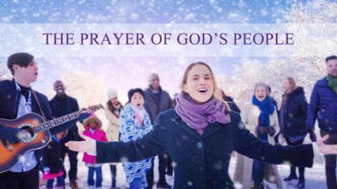 Christian Music Video  | "The Prayer of God's People"