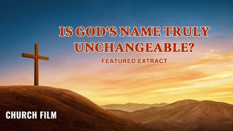 Christian Movie | Is God's Name Truly Unchangeable? (Highlights)