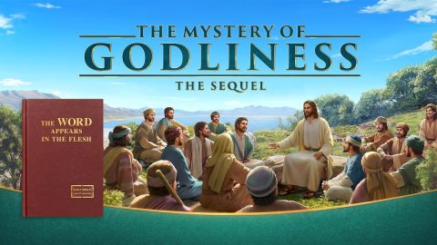 Christian Movie "The Mystery of Godliness: The Sequel" | God Reveals the Mystery of the Incarnation