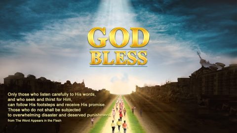 Christian Video "God Bless" | How to Get God's Protection in the Disasters of the Last Days